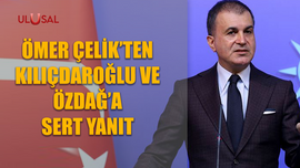 Ömer Çelik'ten Kılıçdaroğlu ve Özdağ'a sert yanıt